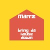 Bring Da House Down - Single