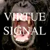 Virtue Signal - EP album lyrics, reviews, download
