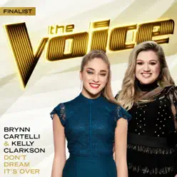 Don’t Dream It’s Over (The Voice Performance) - Single - Kelly Clarkson Don’t Dream It’s Over (The Voice Performance) - Single - Kelly Clarkson