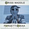 Forgetti Obiaa (feat. Paedae) - Criss Waddle lyrics