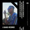 A Banca Session #1 (feat. Black & Sire) - Single album lyrics, reviews, download