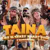 Taína (with Lary Over & Kiko El Crazy) - Single album lyrics, reviews, download