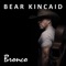 No Brainer - Bear Kincaid lyrics