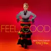 Feel Good (feat. Mary J. Blige) - Single album lyrics, reviews, download