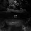 Stream & download Stop (feat. LVZ & Kawz) - Single