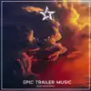Epic Trailer Music album lyrics, reviews, download