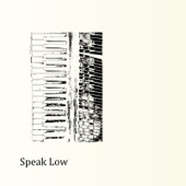 Speak Low artwork