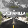 El Cachanilla - Single