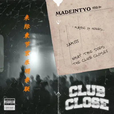 Club Close - Single - MadeinTYO