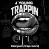 Trappin (Trap Remix) - Single album lyrics, reviews, download