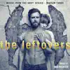 The Leftovers: Season 3 (Music from the HBO Series) - EP album lyrics, reviews, download