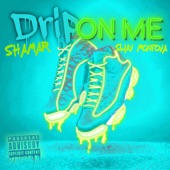 Drip On Me (feat. Sway Montoya) artwork