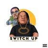 Switch Up (feat. Rubberband OG) - Single