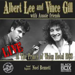 LIVE at the Prince of Wales Hotel 1988 by Albert Lee & Vince Gill album reviews, ratings, credits
