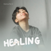 Healing, Pt. 2 - EP - Vis