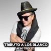 Tributo a los Blanco - Single