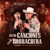 Entre Canciones Y Borrachera (En Vivo / Vol. 1) - EP album lyrics, reviews, download