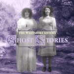 The Whitmore Sisters - Big Heart Sick Mind
