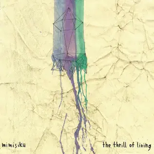 Album herunterladen Mimisiku - The Thrill of Living