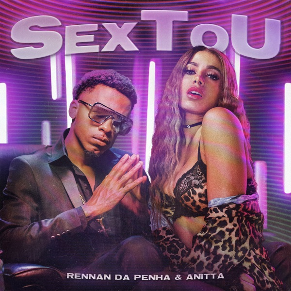 SexToU - Single - Rennan da Penha & Anitta