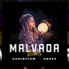 Malvada Remix - Single album lyrics, reviews, download