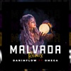Omega - Malvada Remix