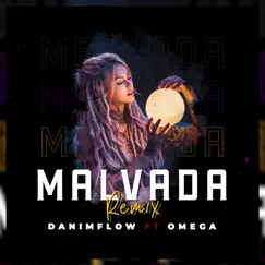 Malvada Remix - Single by DaniMflow & Omega album reviews, ratings, credits