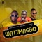 WATIMAGBO (WTMG) (feat. Bozliwin & Wf Dj Lowkeey) - SNEHWORLDWIDE lyrics