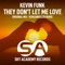 They Don't Let Me Love - Kevin Funk lyrics