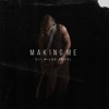 OLI Milne - Making Me