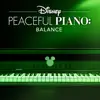 Disney Peaceful Piano: Balance album lyrics, reviews, download