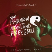 The Phantom of the Highland Park Ebell artwork