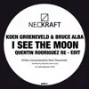 I See the Moon (Quentin Rodriguez Re-Edit) - EP album lyrics, reviews, download