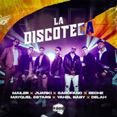 La Discoteca (feat. Reche, Mayquel 5stars, Yahel Baby & Delah) artwork