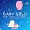 Baby Piano Lullabies: Music for Dreaming