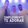 Simplesmente Te Adorar (Ao Vivo) - Single