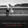 Ovo Malo Duse - Single