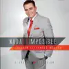 Nada Es Imposible album lyrics, reviews, download