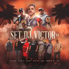 Set Dj Victor 3.0 (feat. MC Ryan SP, Mc Kadu, MC Menor da VG & Mc Davi) Song Lyrics