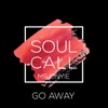 Go Away (feat. Ms Onyie) - Single