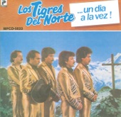 Los Tigres Del Norte - Un Día A La Vez