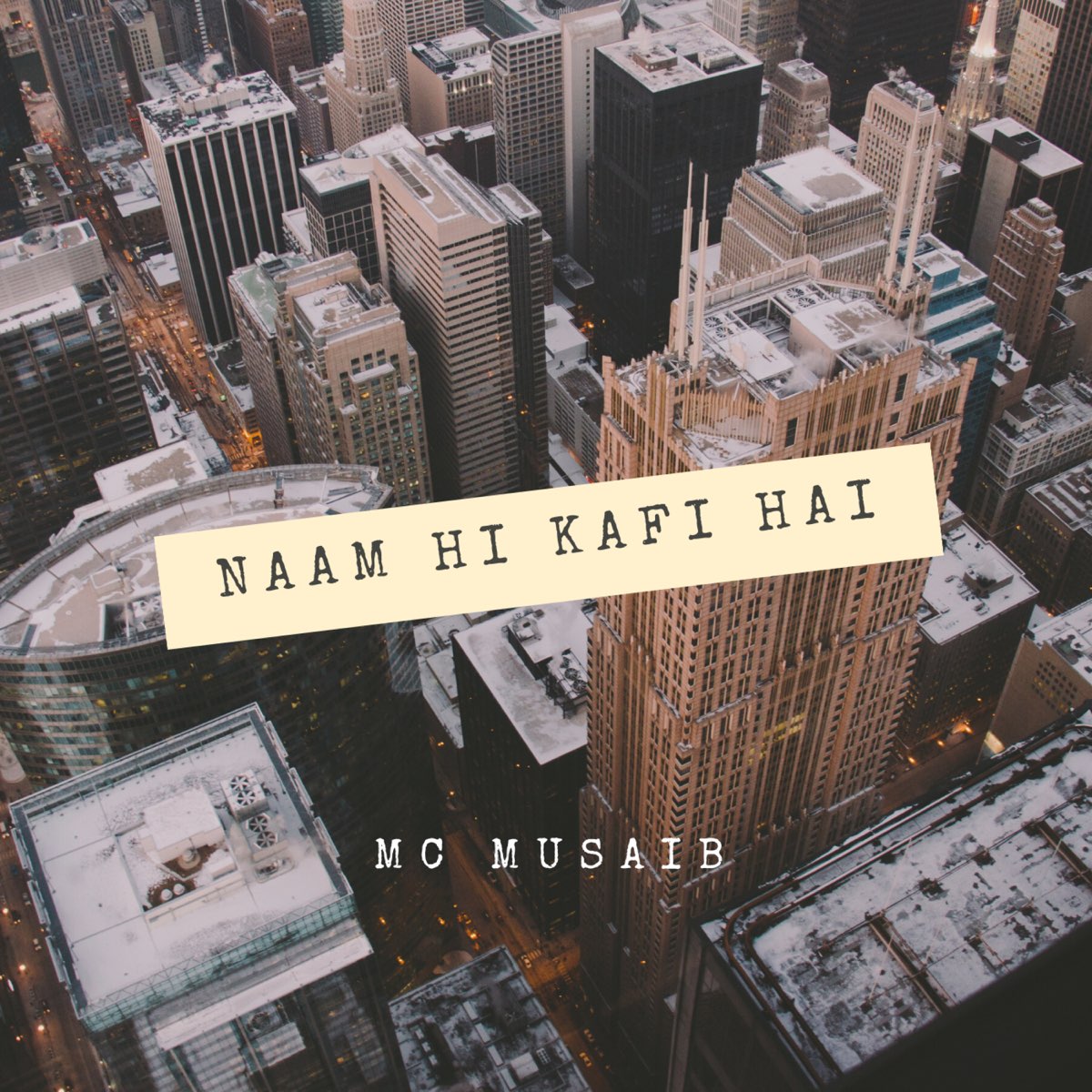 Naam hi Kafi Hai - Single by MC Musaib on Apple Music