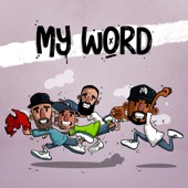My Word (feat. Method Man & ChubHill & D.Cure) artwork