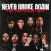 Never Broke Again: The Compilation, Vol. 1 album lyrics, reviews, download