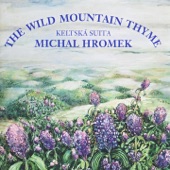 The Wild Mountain Thyme (Keltská Suita) artwork