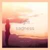 Light Sadness - Single