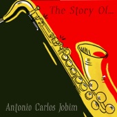 The Story Of... Antonio Carlos Jobim artwork