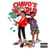 Chavo's World album lyrics, reviews, download