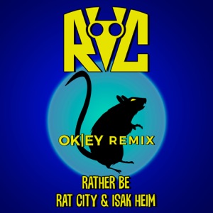 Rat City, Isak Heim & OKEY - Rather Be (OKEY Remix) - Line Dance Musique