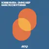 Diving Deep- Mark Picchiotti Remix - Single album lyrics, reviews, download